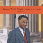 Cover of Asian and Pacific Islander Americans in Congress, 1900-2017