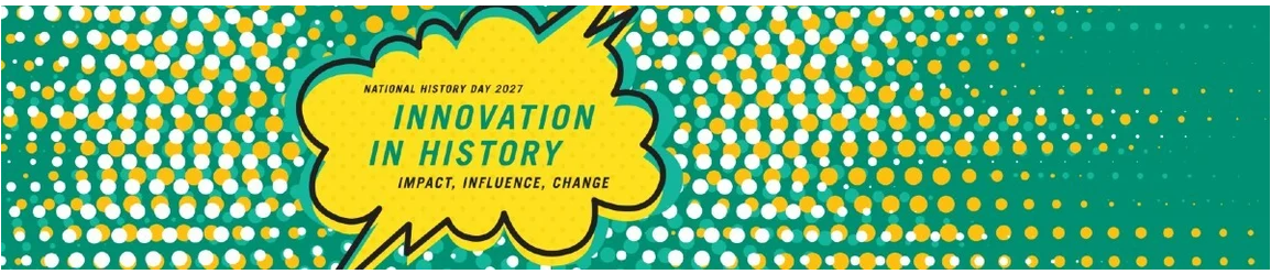 National History Day 2026-27 Theme