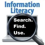 Information literacy. Search. Find. Use.